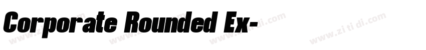 Corporate Rounded Ex字体转换